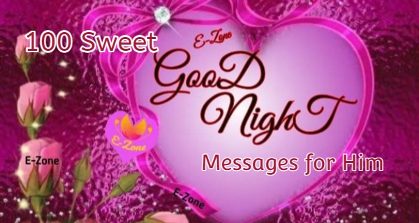 100 Sweet Good Night Messages for Him