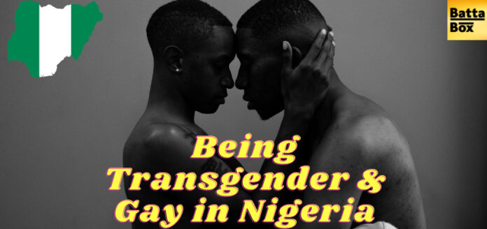 Being Gay or Transgender in Nigeria