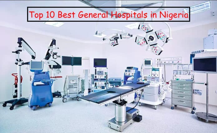 Top 10 Best General Hospitals in Nigeria
