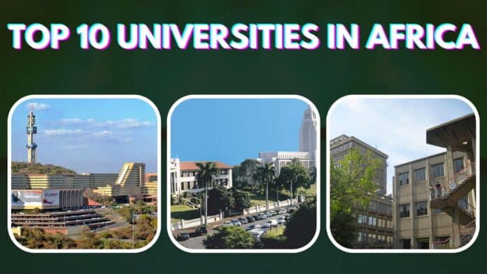 Top 10 best universities in Africa