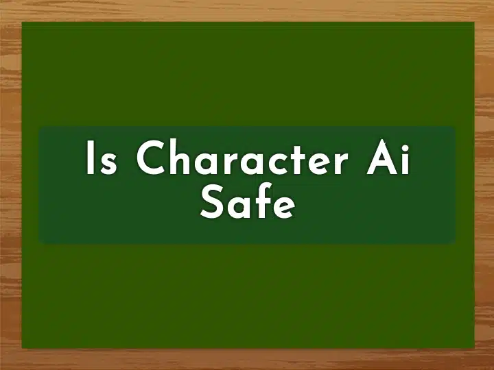 Character AI Safe