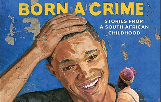 Born A Crime Memoir