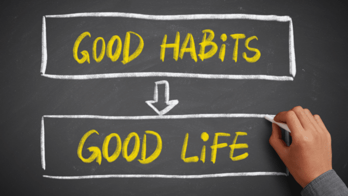 Good habits to develop