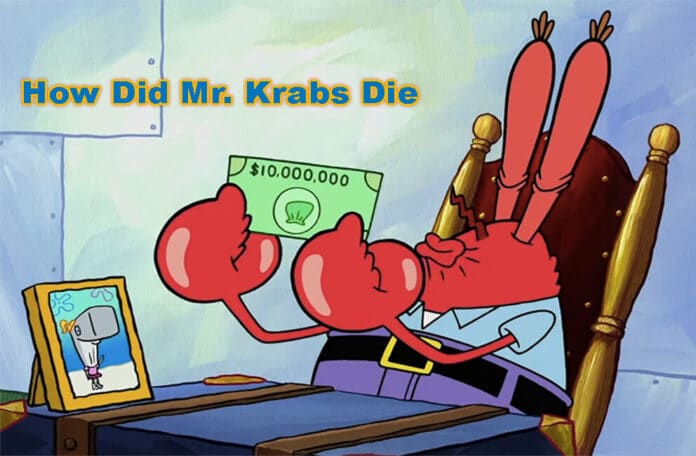 How did Mr Krabs Die