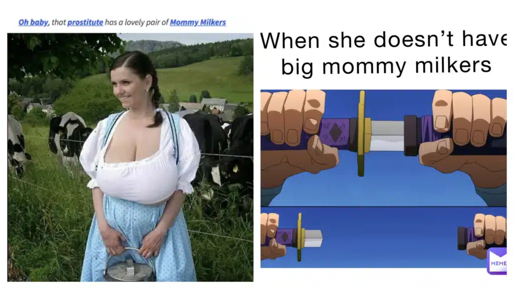 Mommy Milkers meme