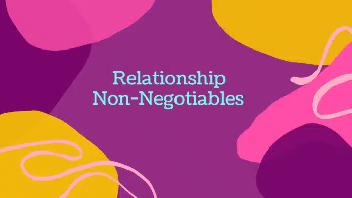 Non-Negotiables in Relationship