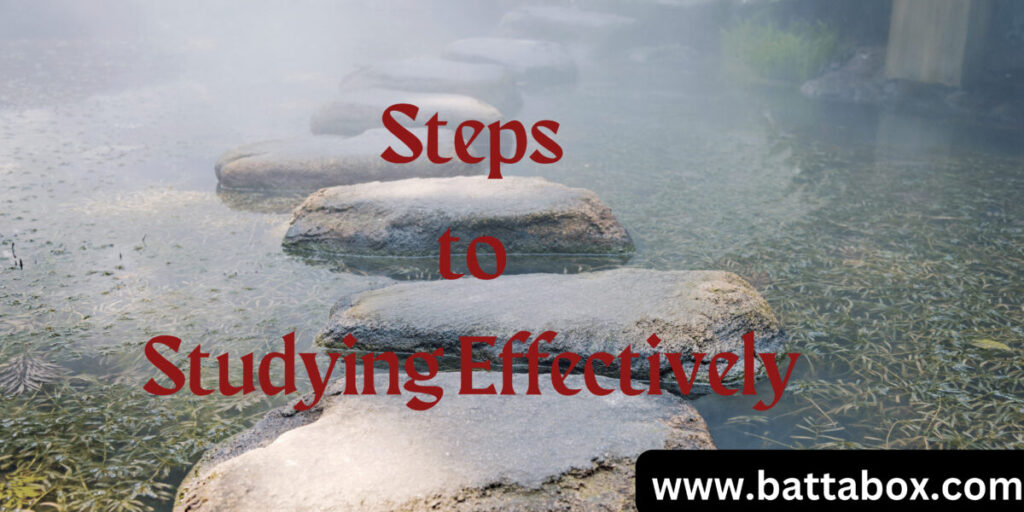 Steps to Studying Effectively