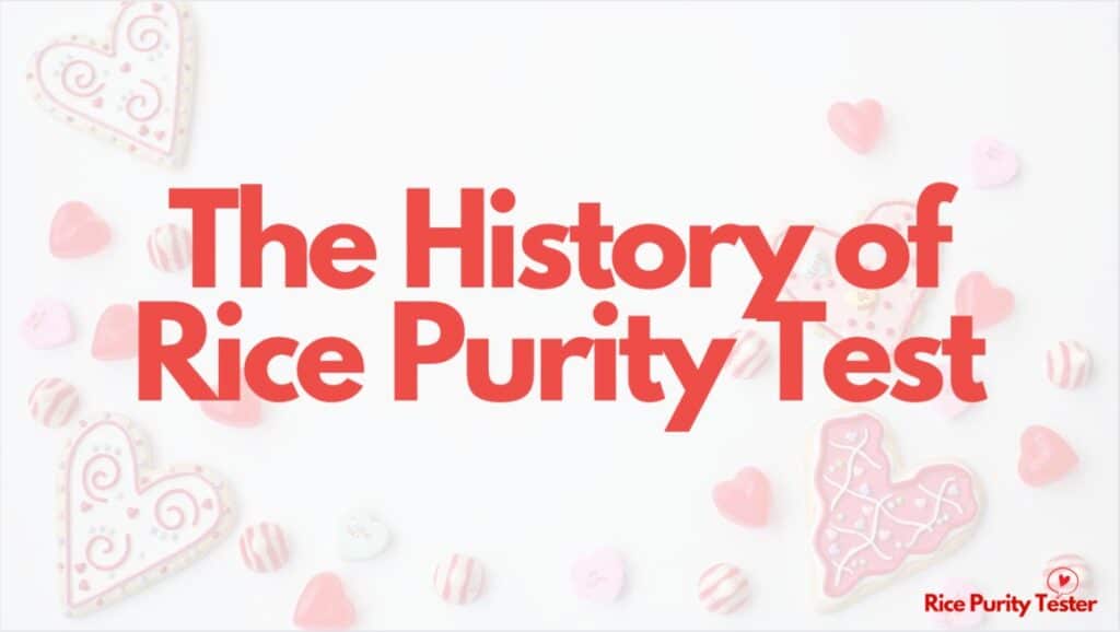 History of Rice Purity test