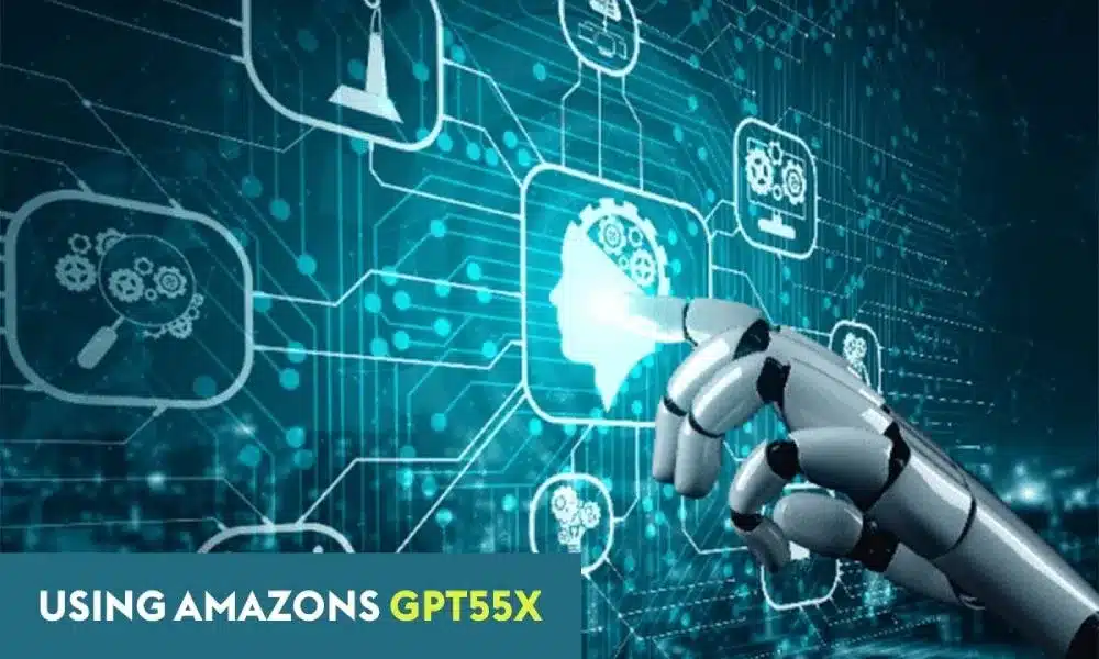 Using Amazons GPT55X